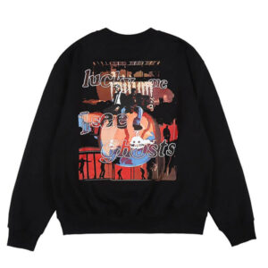 Lucky Me I See and Feel Ghosts Sweatshirt